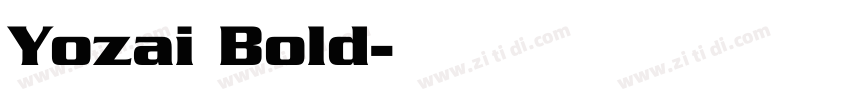Yozai Bold字体转换